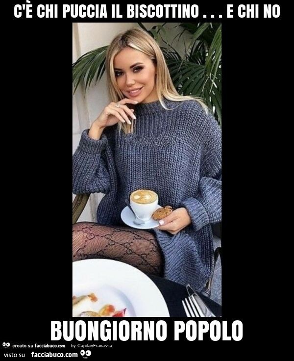 C'è chi puccia il biscottino… e chi no buongiorno popolo