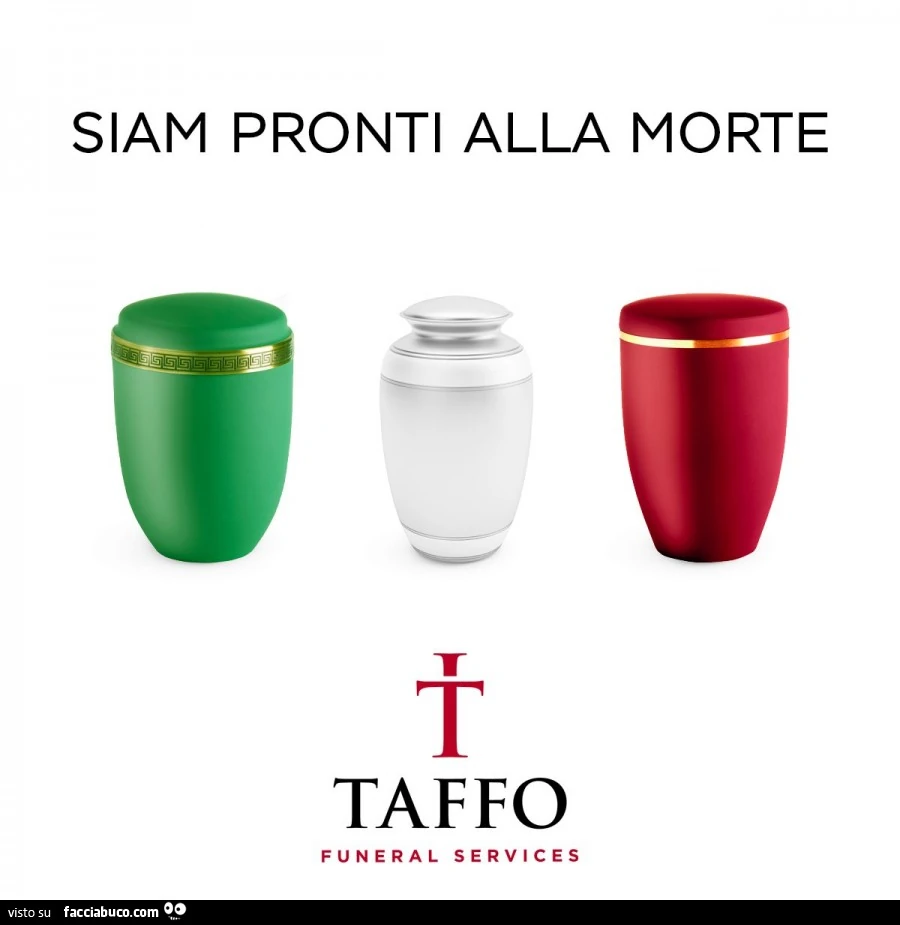 Siam pronti alla morte. Taffo