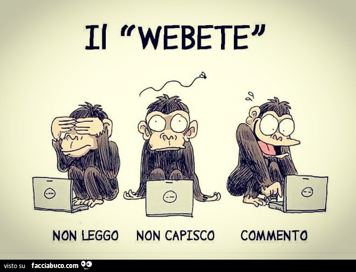 Il webete non leggo non capisco commento