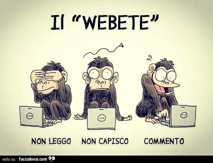 Il webete non leggo non capisco commento