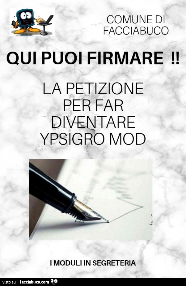 Comune di facciabuco qui puoi firmare! La petizione far diventare ypsigro mod. I moduli in segreteria