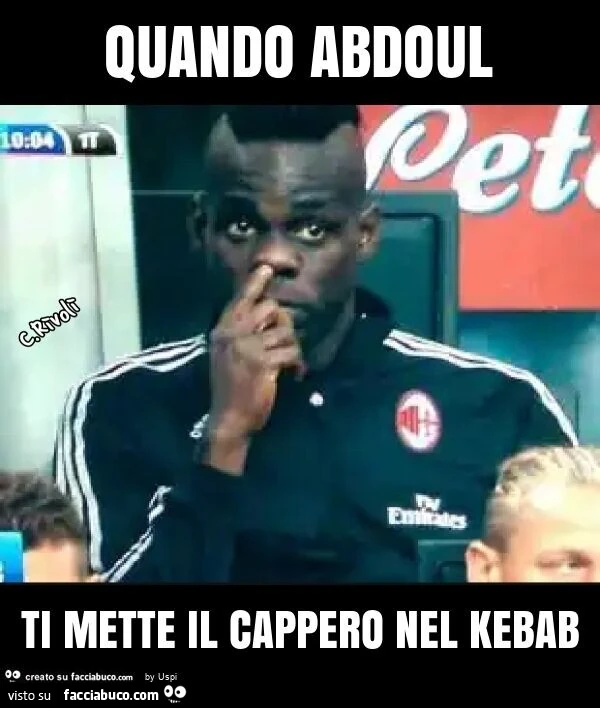 Quando abdoul ti mette il cappero nel kebab