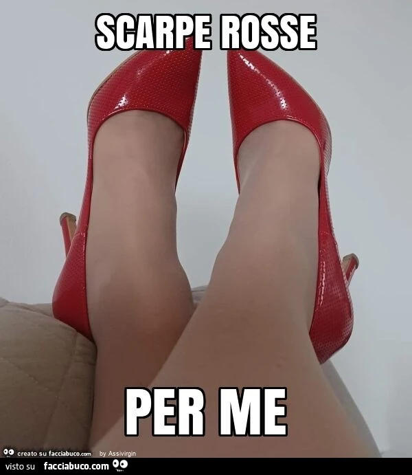 Scarpe rosse per me