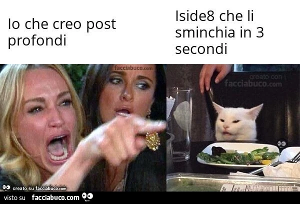 Io che creo post profondi. Iside8 che li sminchia in 3 secondi