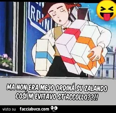 Ma non era mejo ordina su Zalando così m_evitavo st'accollo?