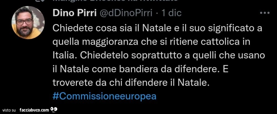 Chiedete cosa sia il natale e il suo significato a quella maggioranza che si ritiene cattolica in italia. Chiedetelo soprattutto a quelli che usano il natale come bandiera da difendere. E troverete da chi difendere il natale