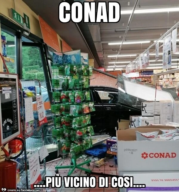 Conad&hellip; più vicino di cosi