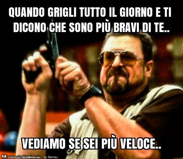 Quando grigli tutto il giorno e ti dicono che sono più bravi di te. Vediamo se sei più veloce