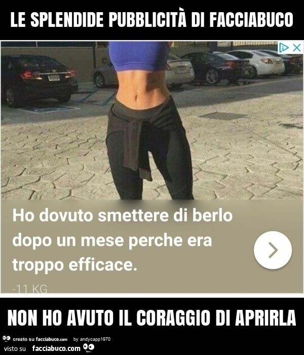 Le splendide pubblicità di facciabuco non ho avuto il coraggio di aprirla