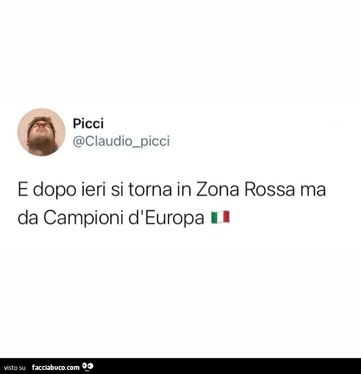 E dopo ieri si torna in zona rossa ma da campioni d'europa