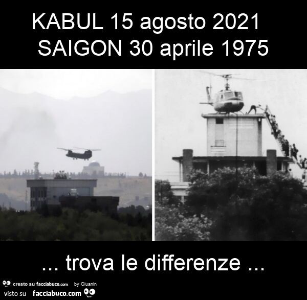 Kabul 15 agosto 2021 saigon 30 aprile 1975… trova le differenze