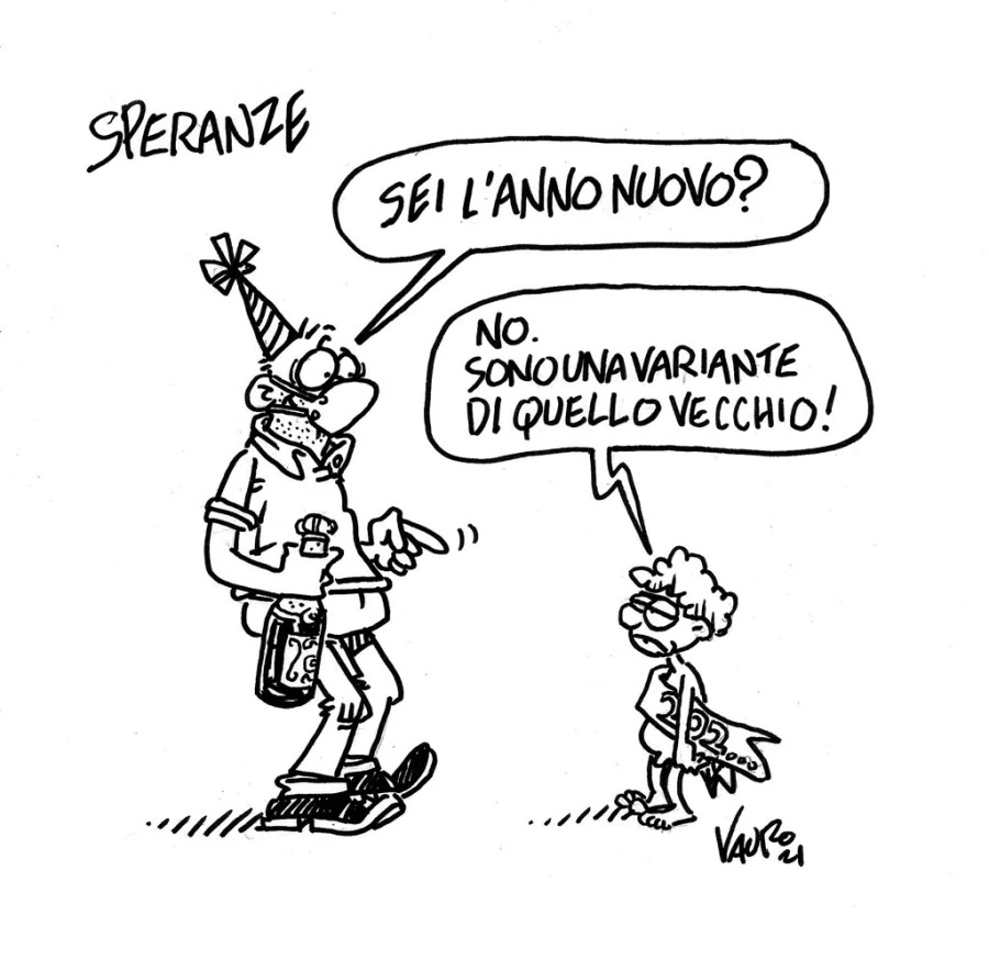 Speranze. Sei l'anno nuovo? No sono una variante di quello vecchio