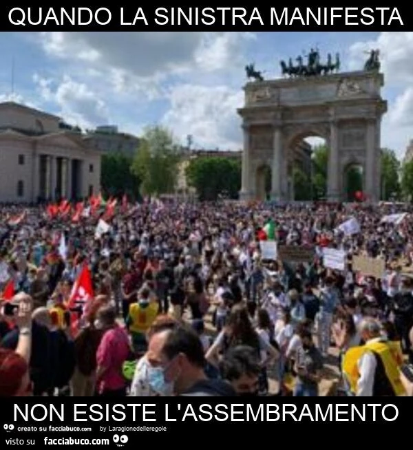 Quando la sinistra manifesta non esiste l'assembramento