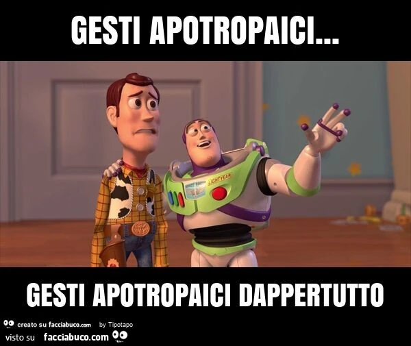 Gesti apotropaici… gesti apotropaici dappertutto