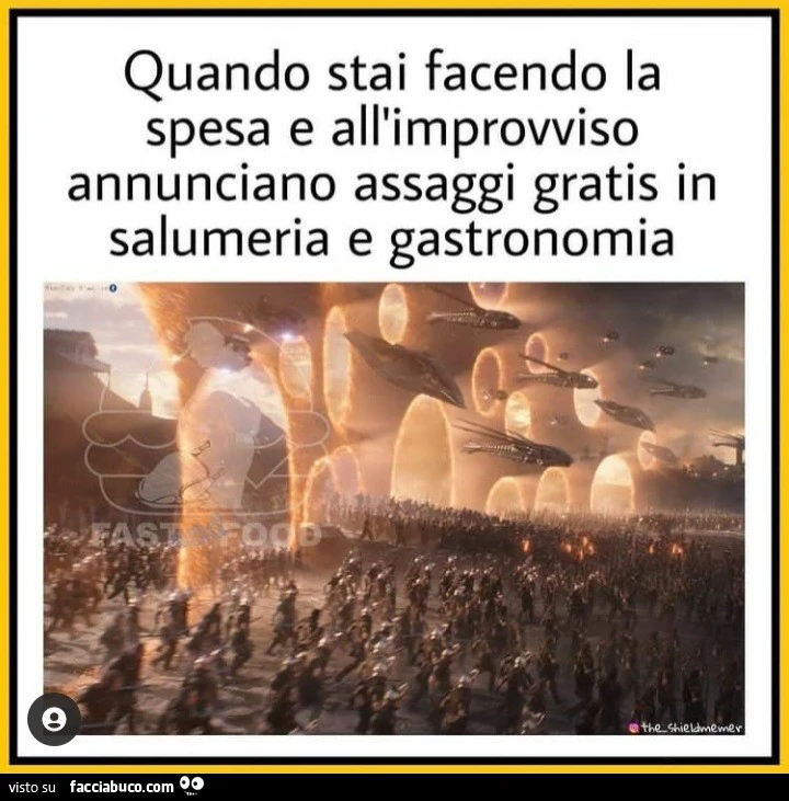 Quando stai facendo la spesa e all'improvviso annunciano assaggi gratis in salumeria e gastronomia
