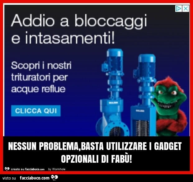 Nessun problema, basta utilizzare i gadget opzionali di fabù