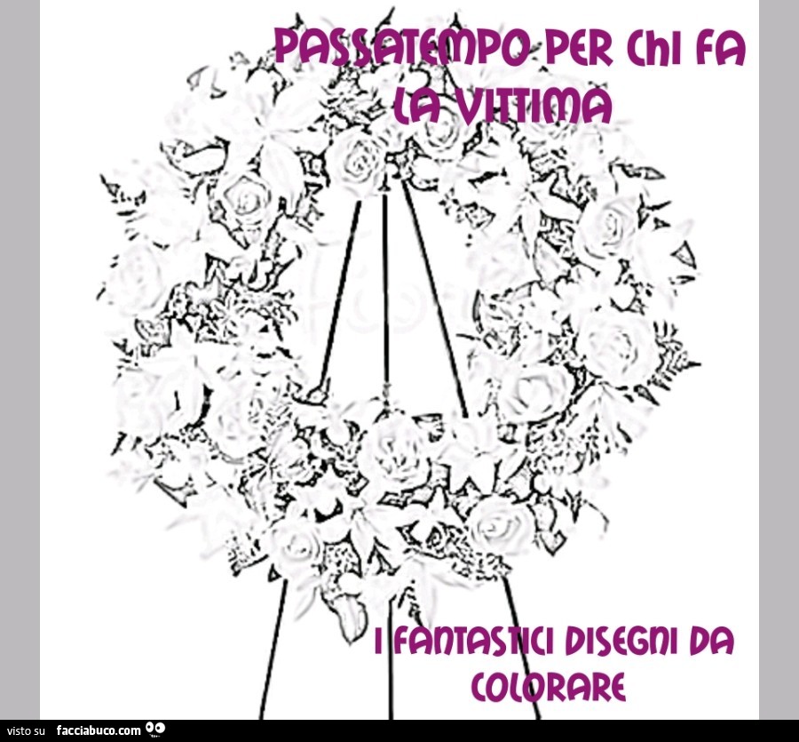 Passatempo per chi fa la vittima. I fantastici disegni da colorare