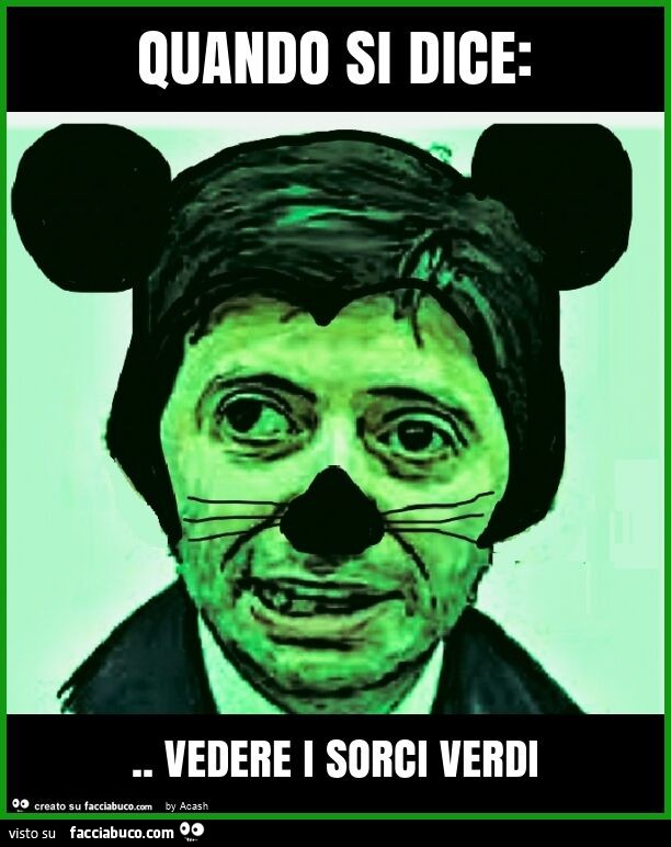 Quando si dice: . Vedere i sorci verdi