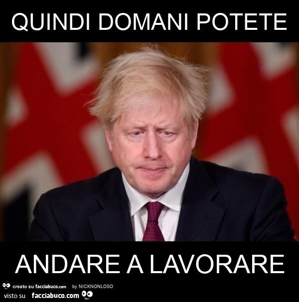 Quindi domani potete andare a lavorare