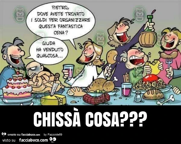 Chissà cosa?