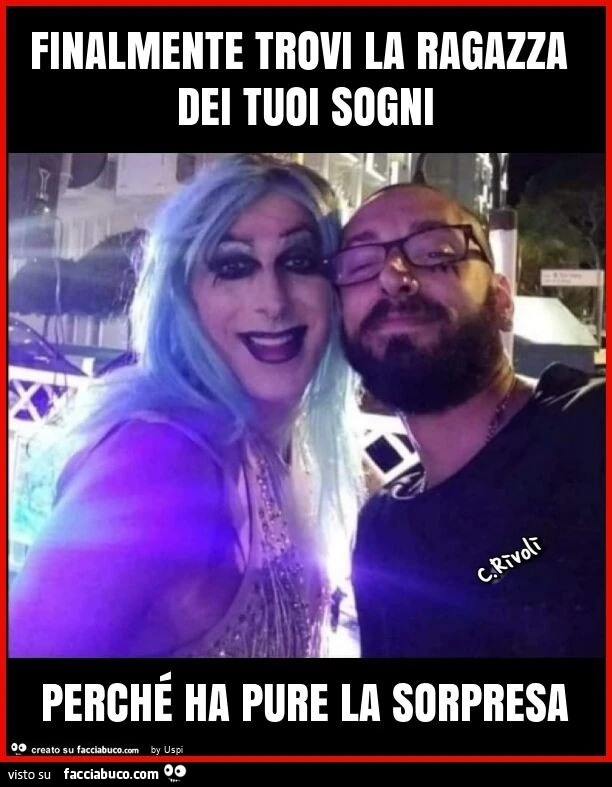 Finalmente trovi la ragazza dei tuoi sogni perché ha pure la sorpresa