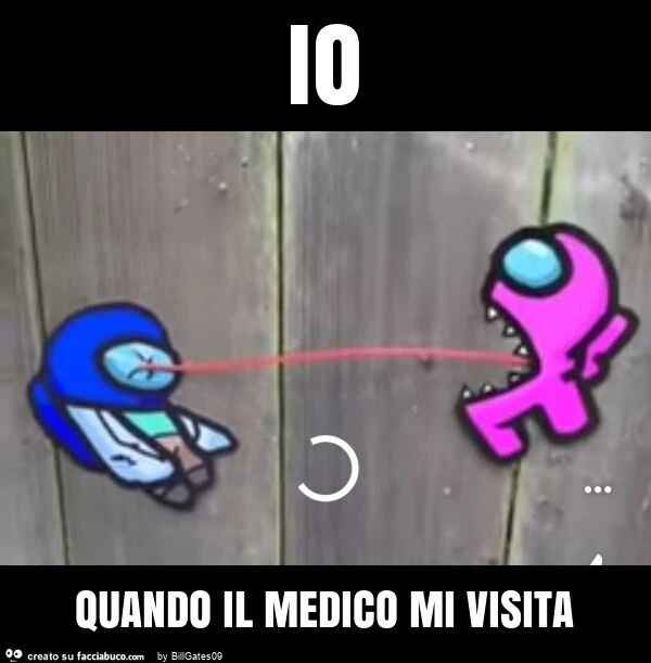 Io quando il medico mi visita