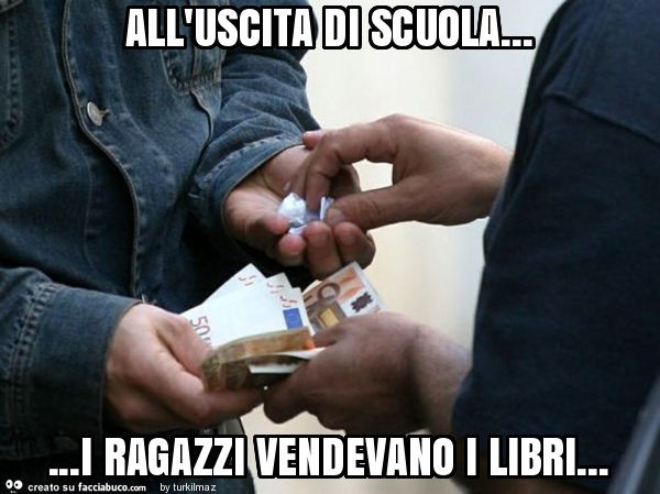 All'uscita di scuola… i ragazzi vendevano i libri