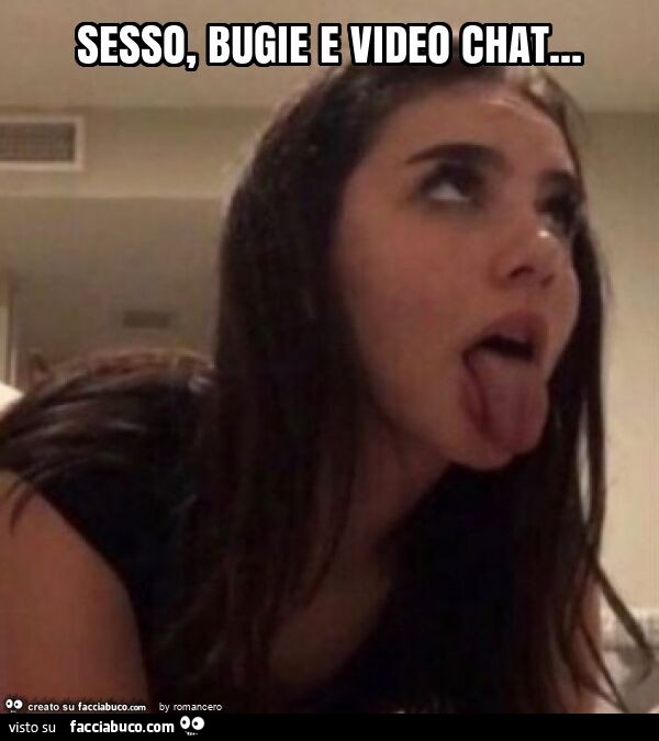 Sesso, bugie e video chat