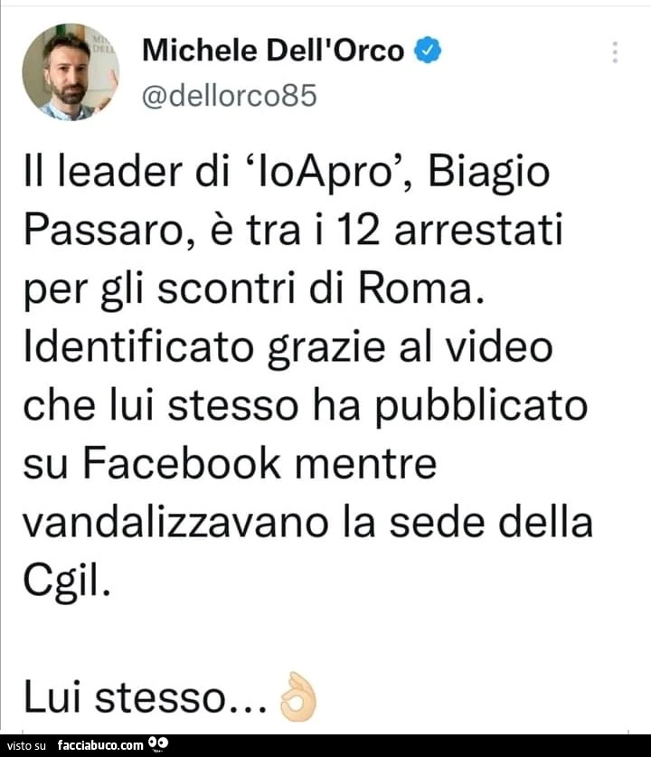 Il leader di IoApro, biagio passaro, è tra i 12 arrestati per gli scontri di roma. Identificato grazie al video che lui stesso ha pubblicato su facebook mentre vandalizzavano la sede della cgil. Lui stesso