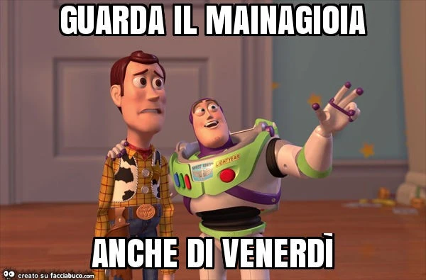 Guarda il mainagioia anche di venerdì