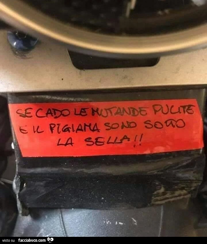 Se cado le mutande pulite e il pigiama sono sotto la sella