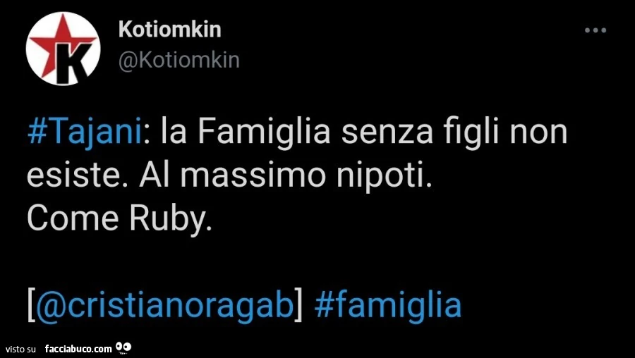 Tajani: la famiglia senza figli non esiste. Al massimo nipoti. Come ruby