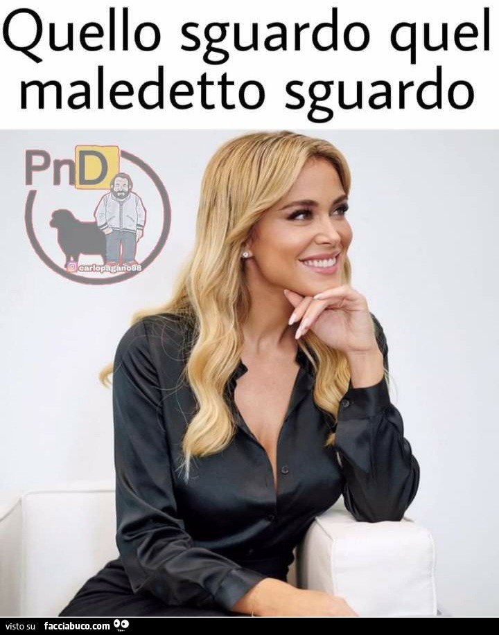Quello sguardo quel maledetto sguardo
