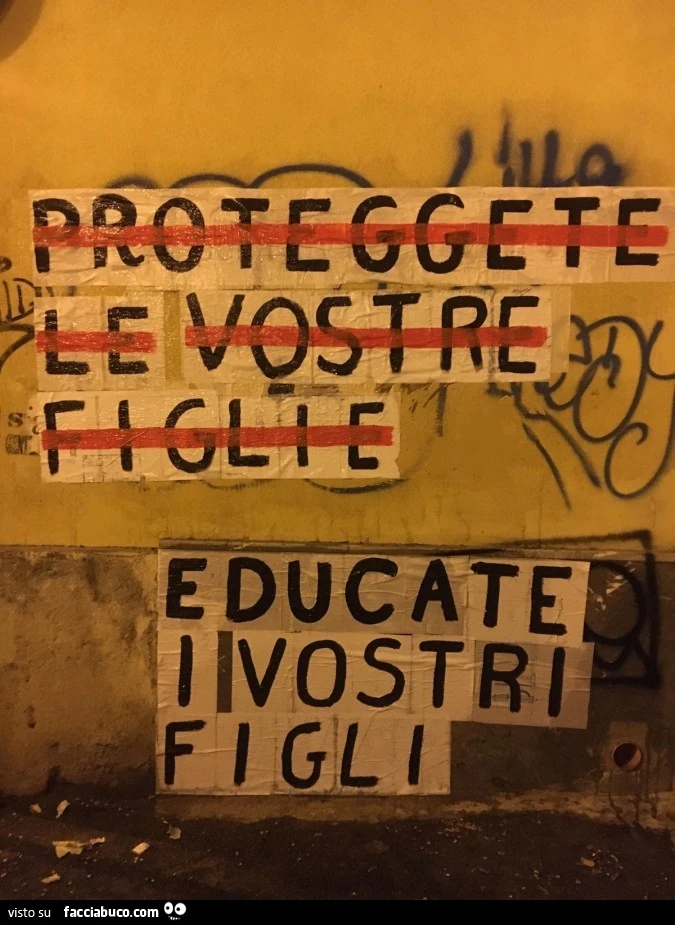 Proteggete le vostre figlie. Educate i vostri figli