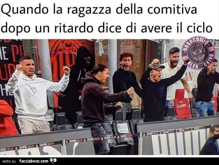 Quando la ragazza della comitiva dopo un ritardo
