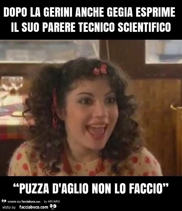 Dopo la gerini anche gegia esprime il suo parere tecnico scientifico “puzza d'aglio non lo faccio”