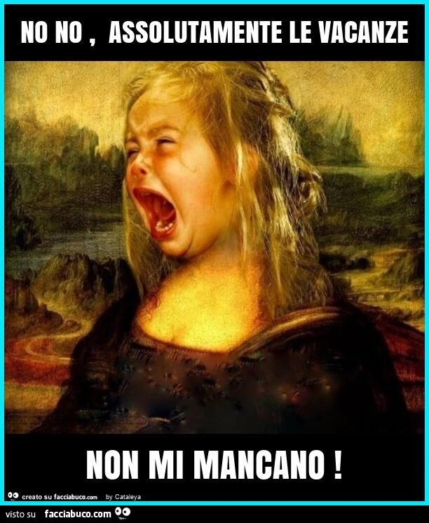 No no, assolutamente le vacanze non mi mancano