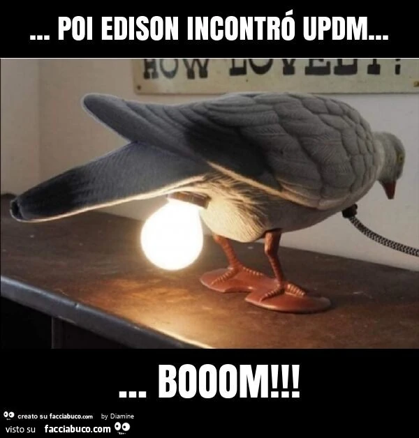 Poi edison incontró updm&hellip; booom