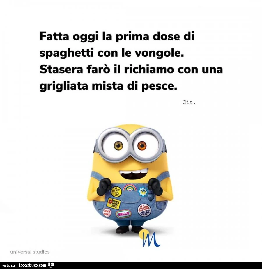 Fatta oggi la prima dose di spaghetti con le vongole. Stasera farò il richiamo con una grigliata mista di pesce
