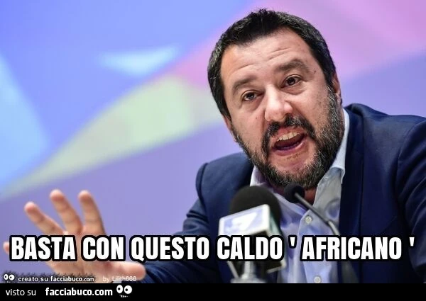 Basta con questo caldo ' africano '