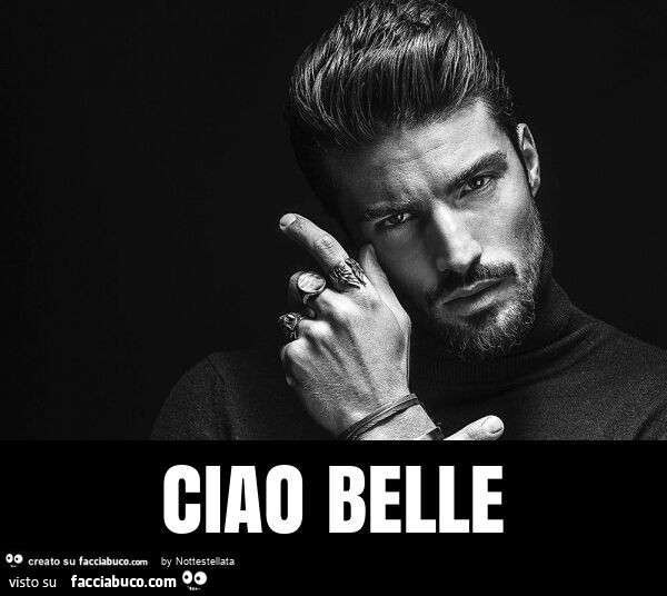 Ciao belle