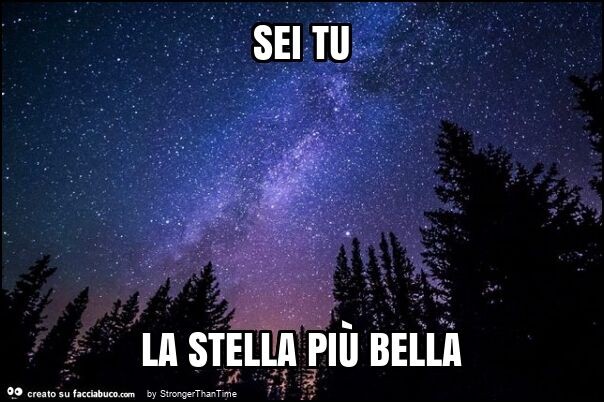 Sei tu la stella più bella