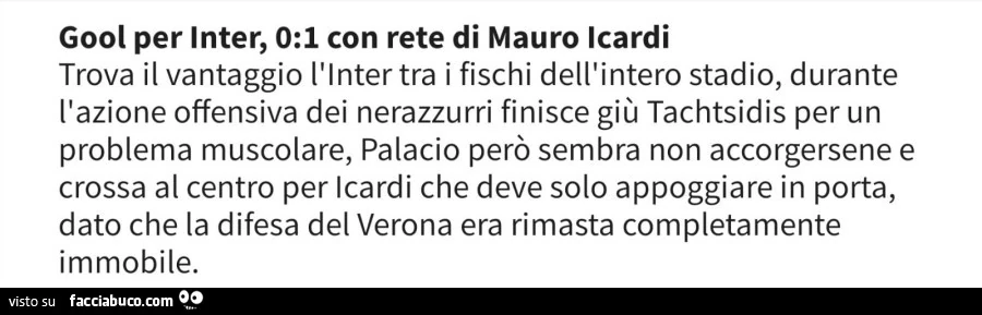 Gool per inter con rete di mauro icardi trova il vantaggio l'inter tra i fischi dell'intero stadio, durante l'azione offensiva dei nerazzurri finisce giù tachtsidis per un problema muscolare, palacio però sembra non accorgersene e crossa al