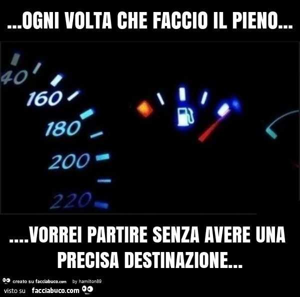 Ogni volta che faccio il pieno&hellip; vorrei partire senza avere una precisa destinazione