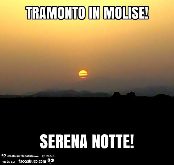 Tramonto in molise! Serena notte