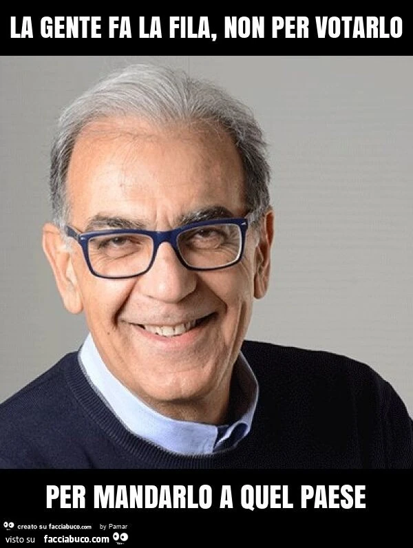 La gente fa la fila, non per votarlo per mandarlo a quel paese