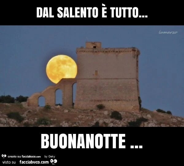 Dal salento è tutto&hellip; buonanotte