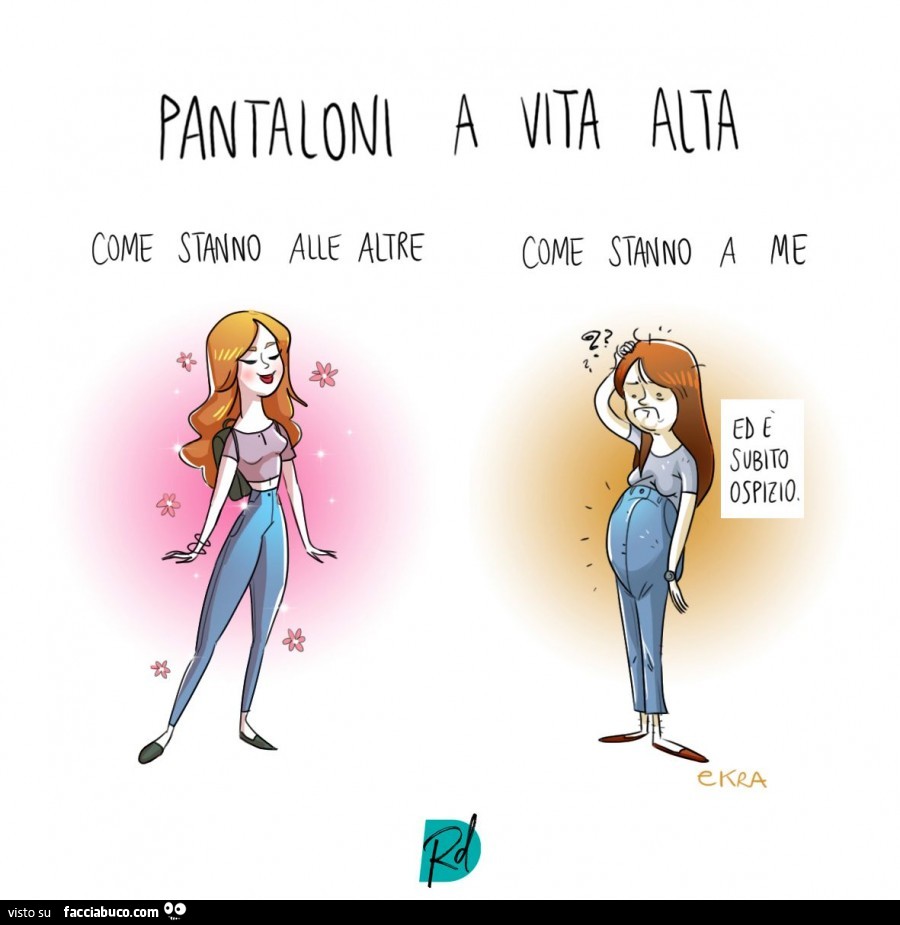 Pantaloni a vita alta. Come stanno alle altre. Come stanno a me