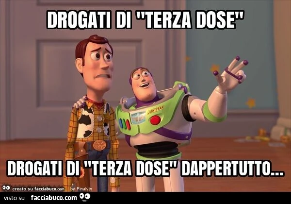 Drogati di "terza dose" drogati di "terza dose" dappertutto