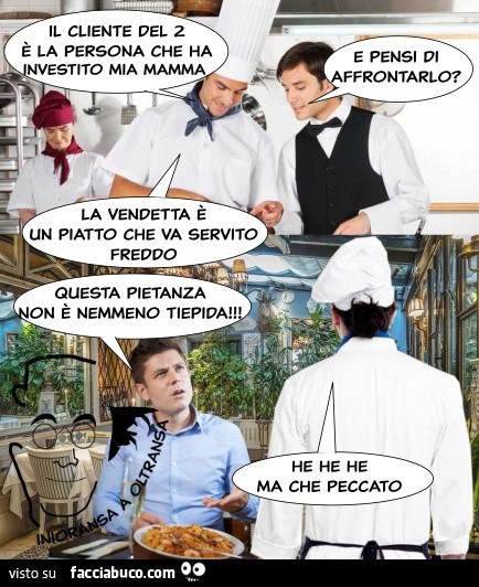 La vendetta è un piatto che va servito freddo